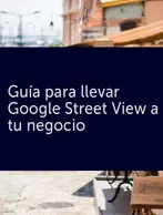 Guía para llevar Google Street View a tu negocio