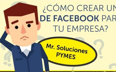 Mr. Soluciones Pymes te ayuda a crear tu página de empresa de Facebook